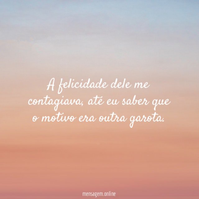A felicidade dele me contagiava