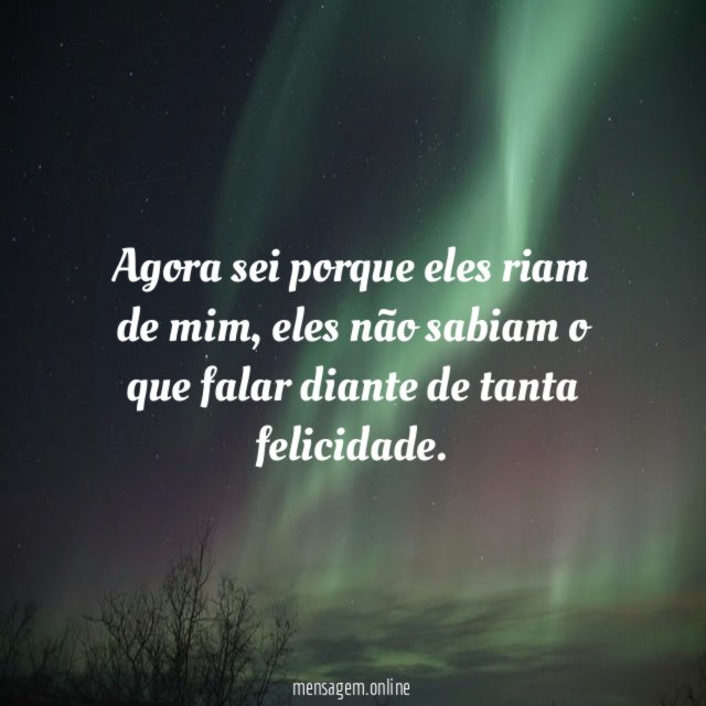Agora sei porque eles riam de mim