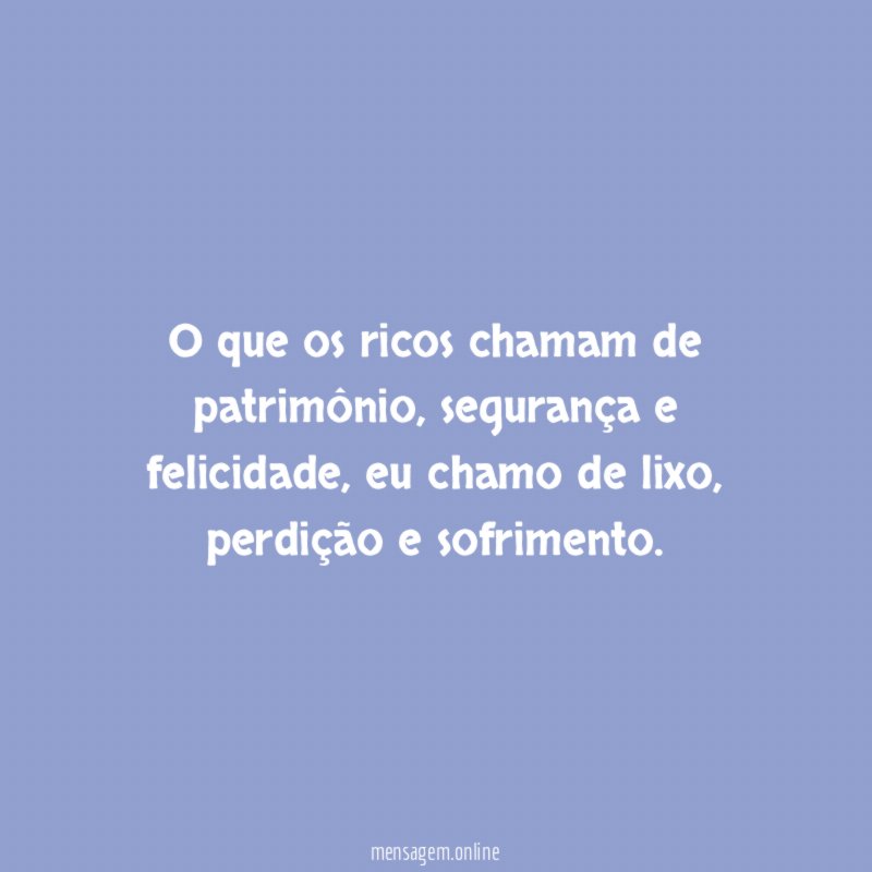 O que os ricos chamam de patrimônio