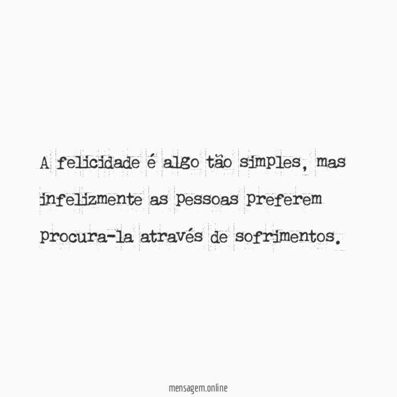 A felicidade é algo tão simples
