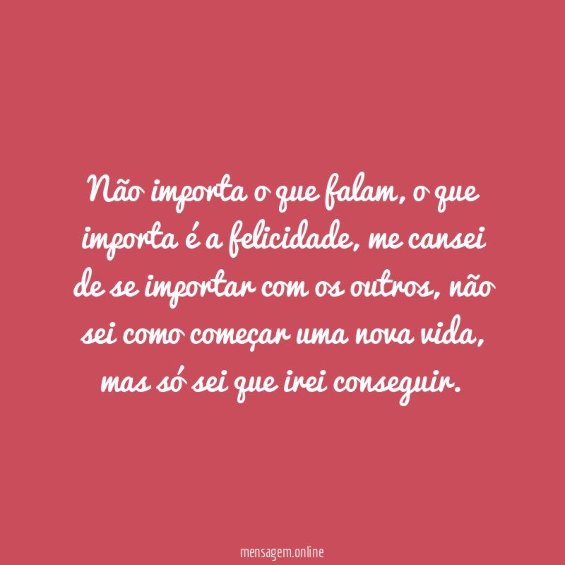 Não importa o que falam