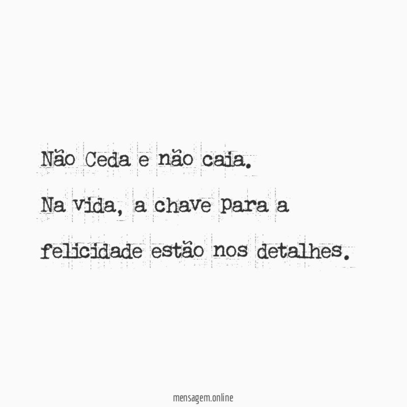 Não Ceda e não caia