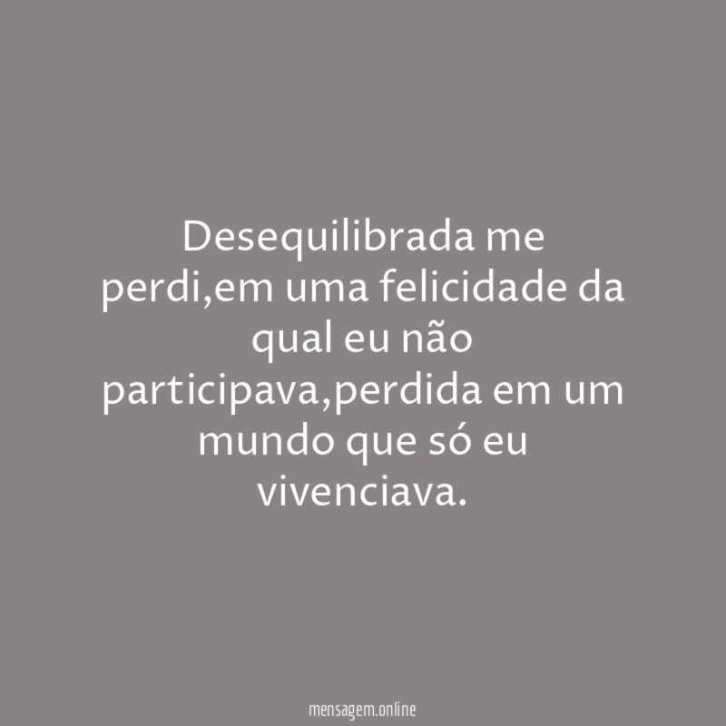 Desequilibrada me perdi