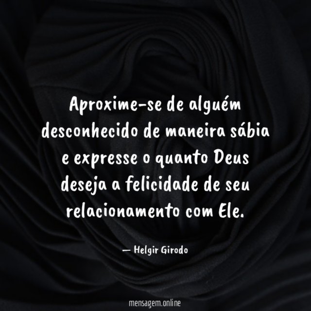 Aproxime-se de alguém desconhecido de maneira sábia e expresse