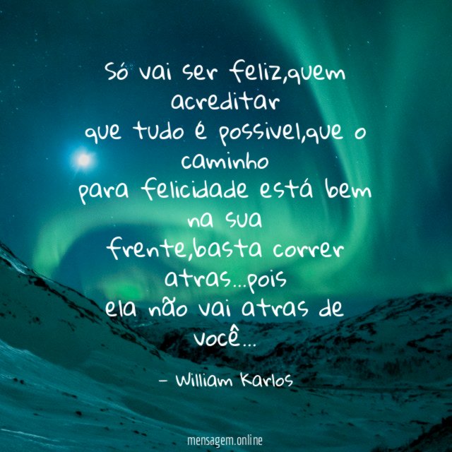 Só vai ser feliz