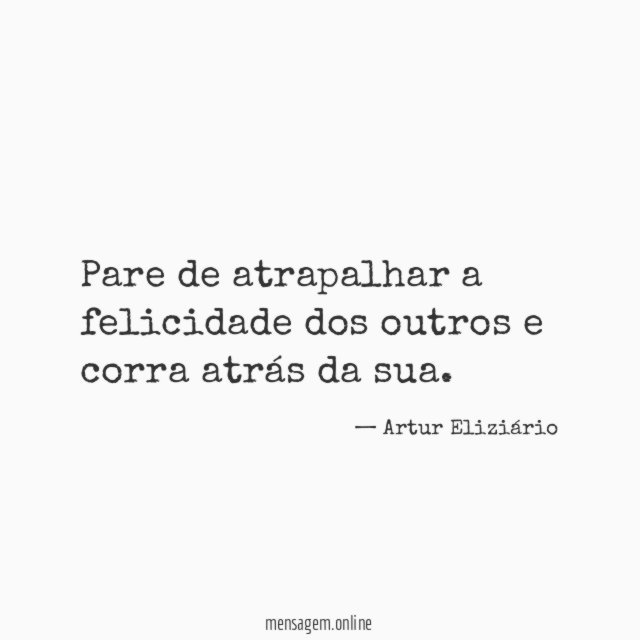 Pare de atrapalhar a felicidade dos outros