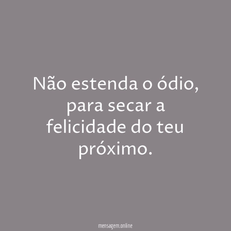 Não estenda o ódio