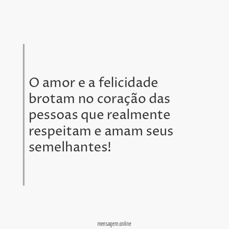 O amor e a felicidade brotam no coração
