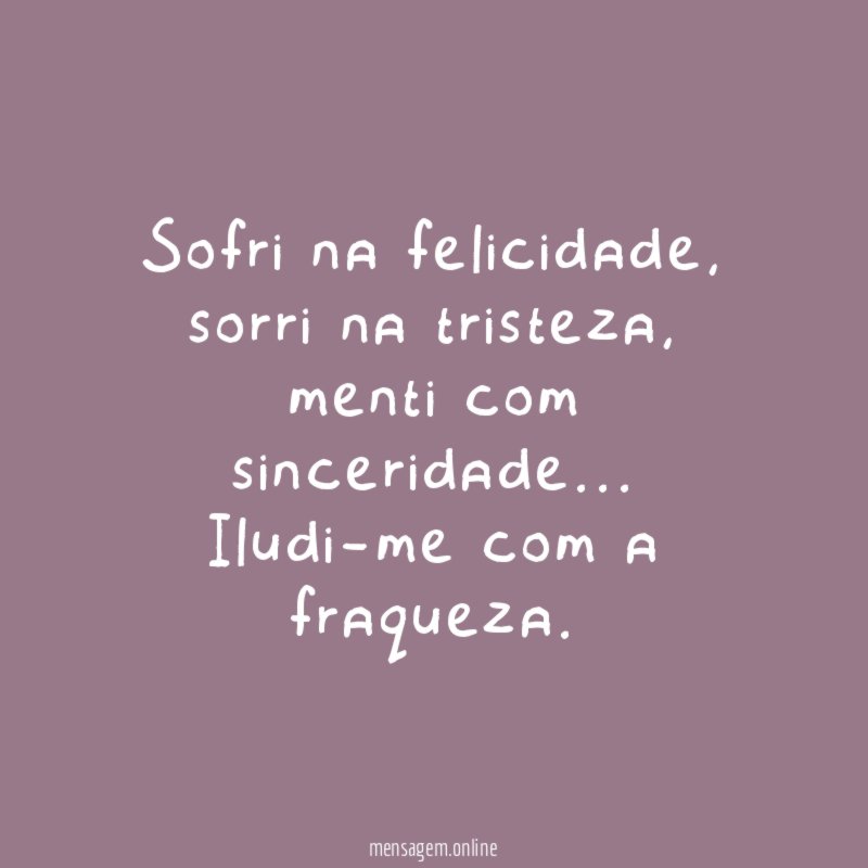 Sofri na felicidade