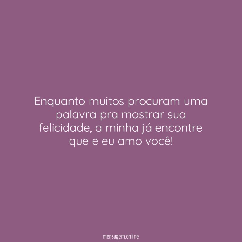 Enquanto muitos procuram uma palavra pra mostrar sua felicidade