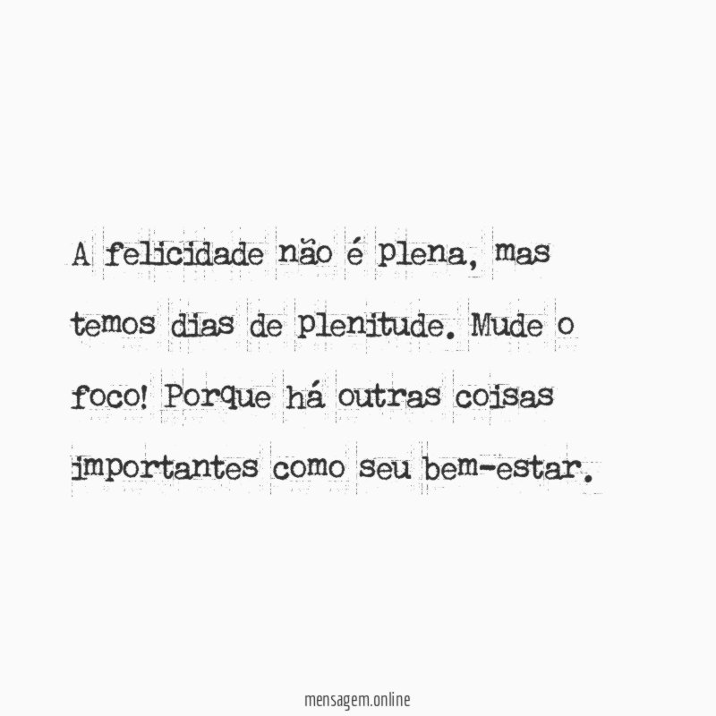 A felicidade não é plena