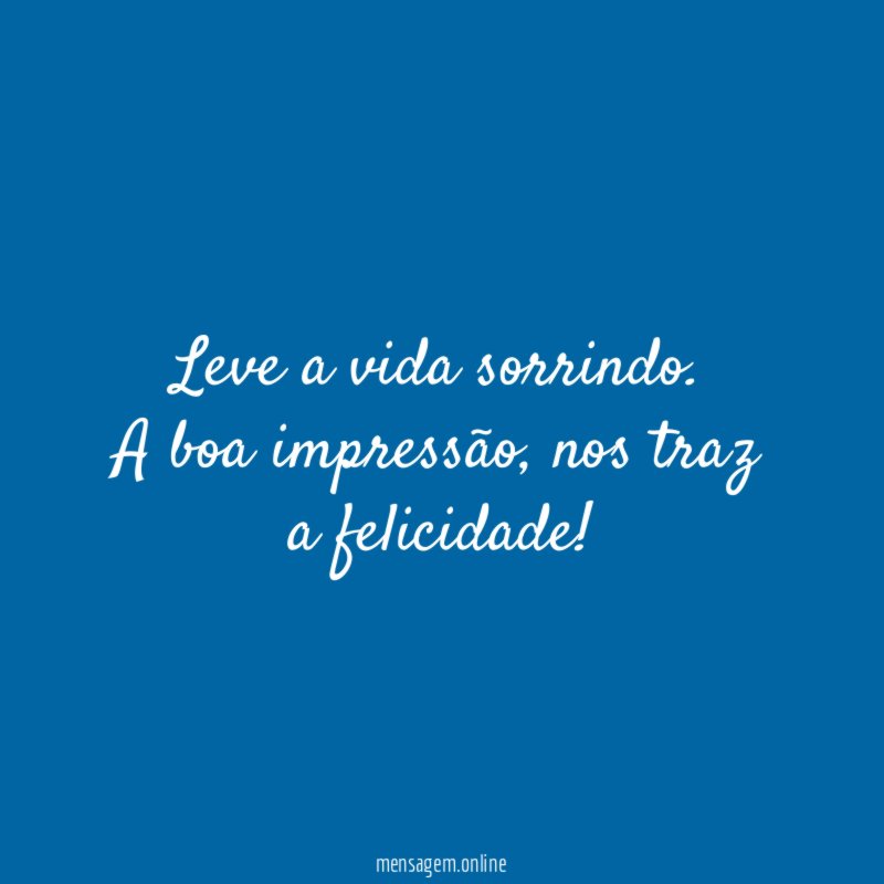 Leve a vida sorrindo