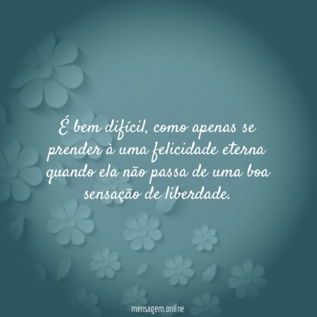 É bem difícil