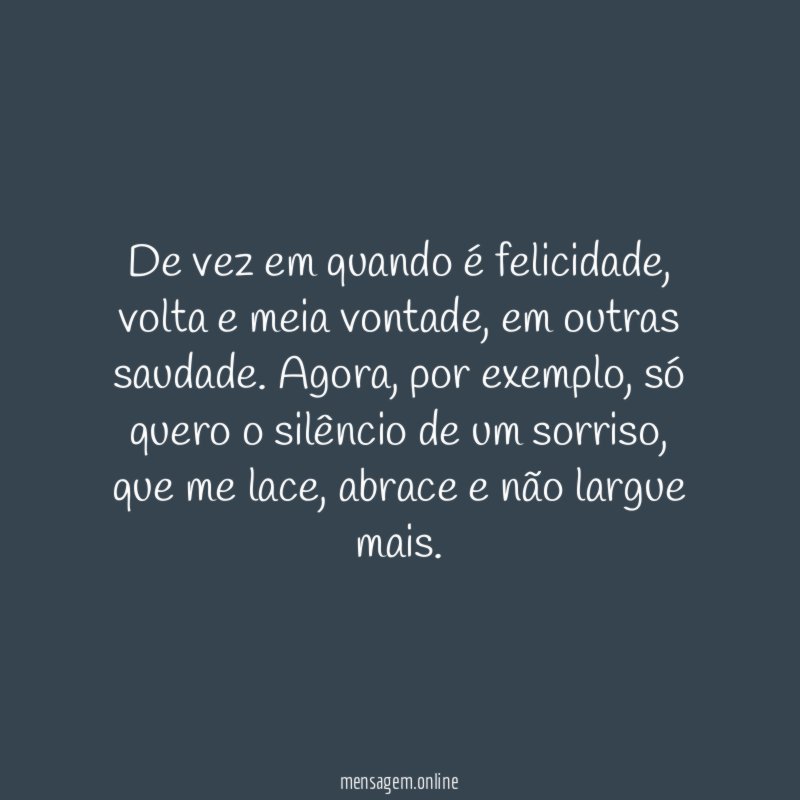 De vez em quando é felicidade