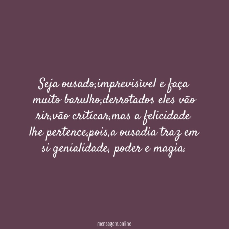 Seja ousado