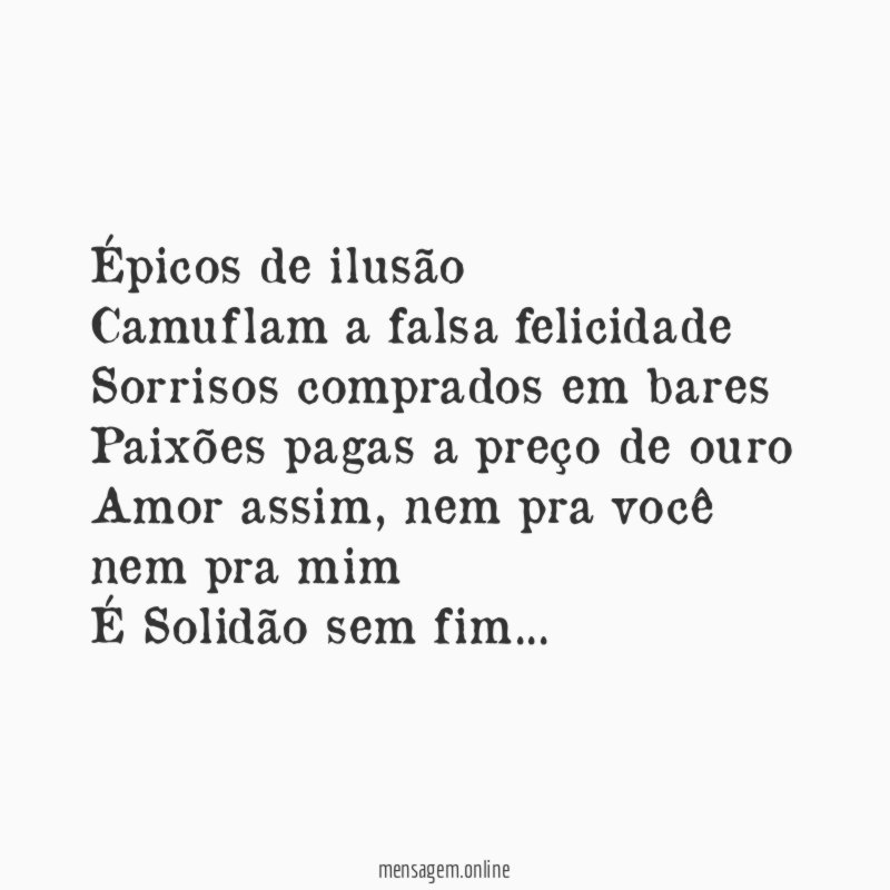 Épicos de ilusão Camuflam a falsa felicidade Sorrisos comprados