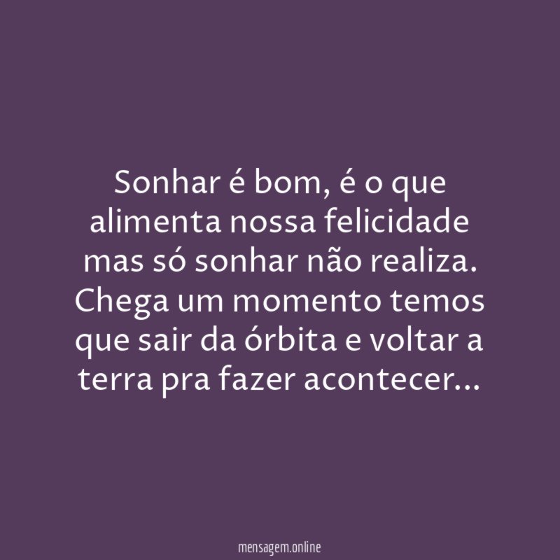 Sonhar é bom