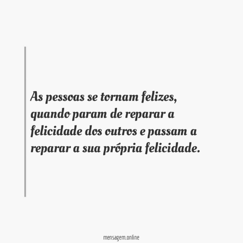 As pessoas se tornam felizes
