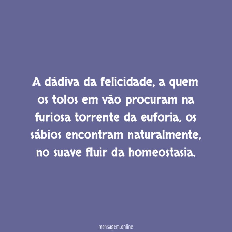 A dádiva da felicidade