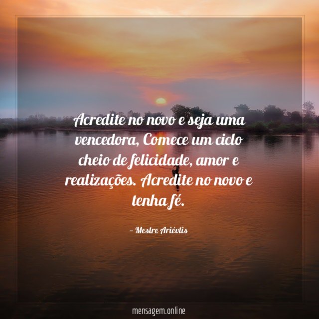 Acredite no novo e seja uma vencedora