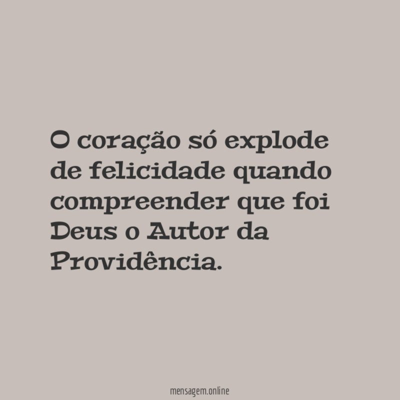 O coração só explode de felicidade quando compreender