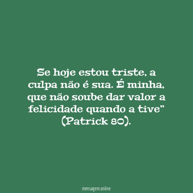 Se hoje estou triste
