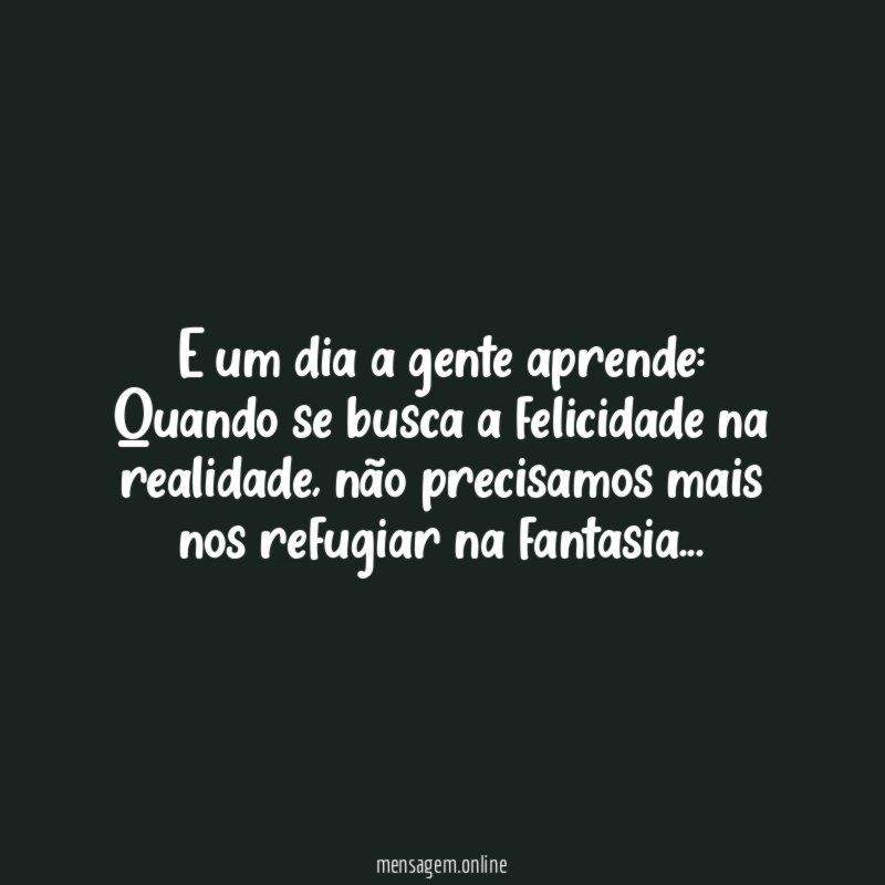 E um dia a gente aprende