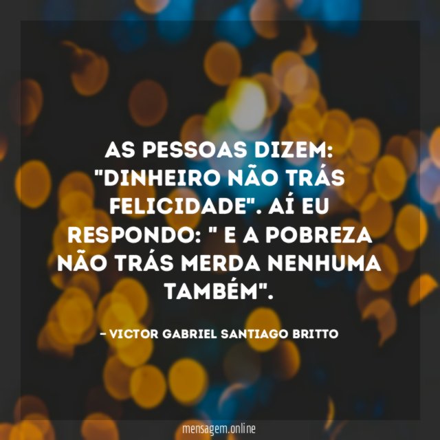 As pessoas dizem