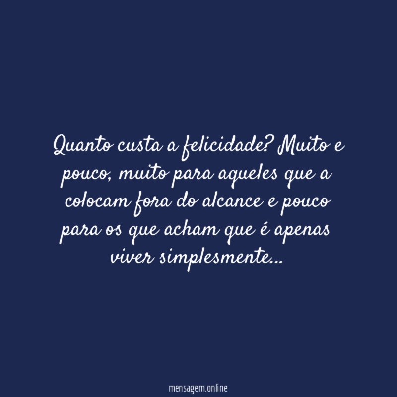 Quanto custa a felicidade