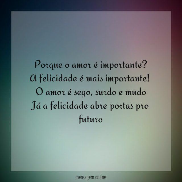 Porque o amor é importante