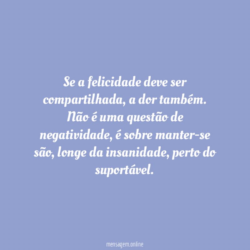 Se a felicidade deve ser compartilhada