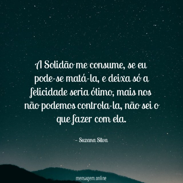 A Solidão me consume