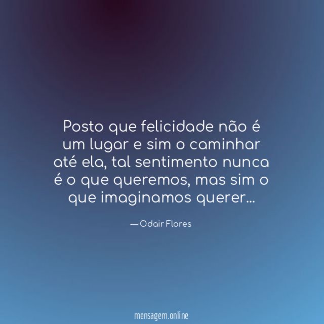 Posto que felicidade não é um lugar