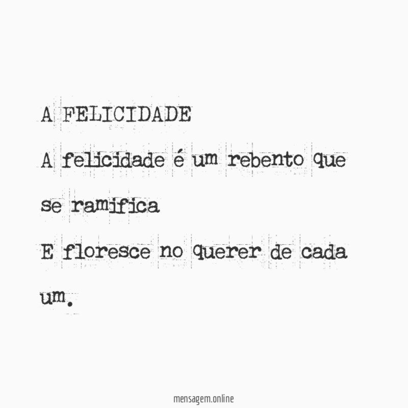 A FELICIDADE