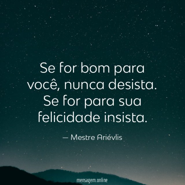 Se for bom para você