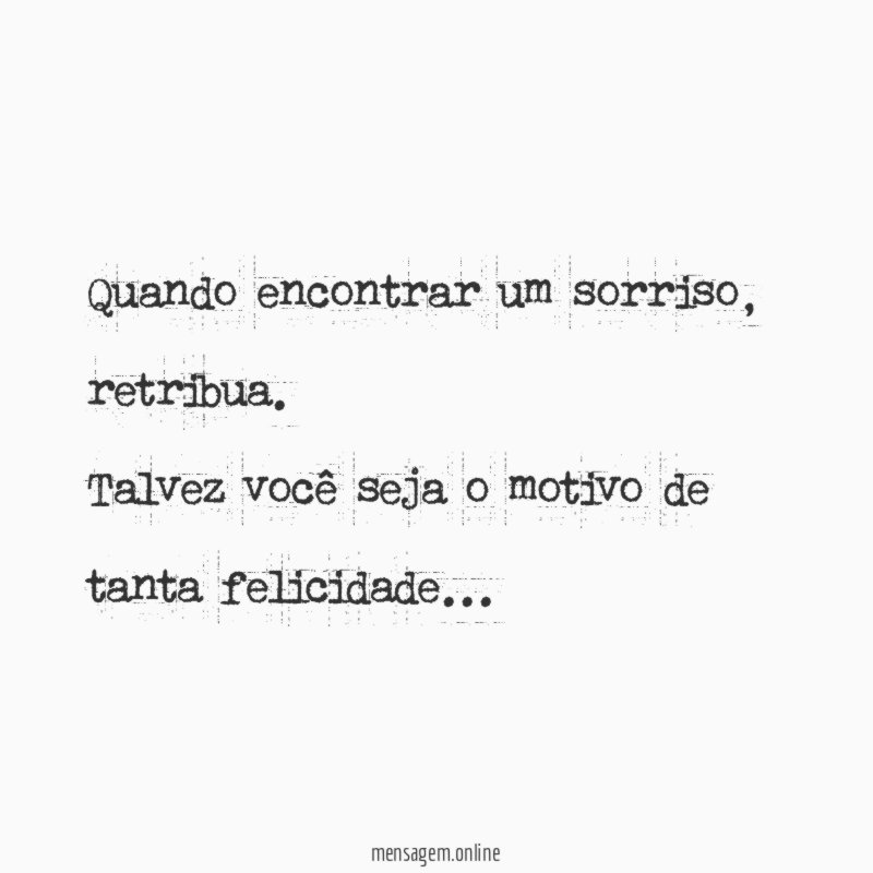 Quando encontrar um sorriso
