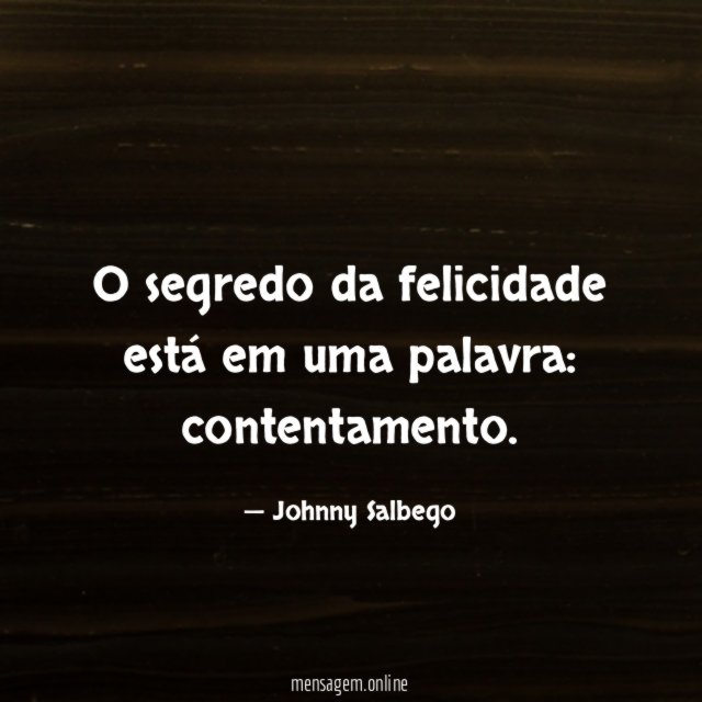 O segredo da felicidade está em uma palavra