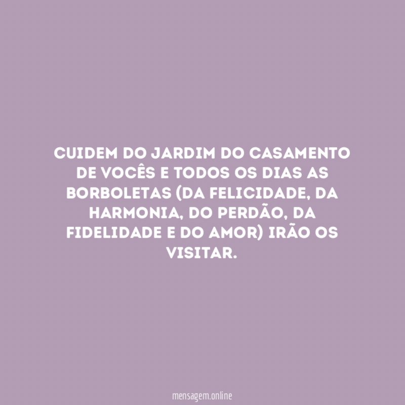 Cuidem do jardim do casamento de vocês