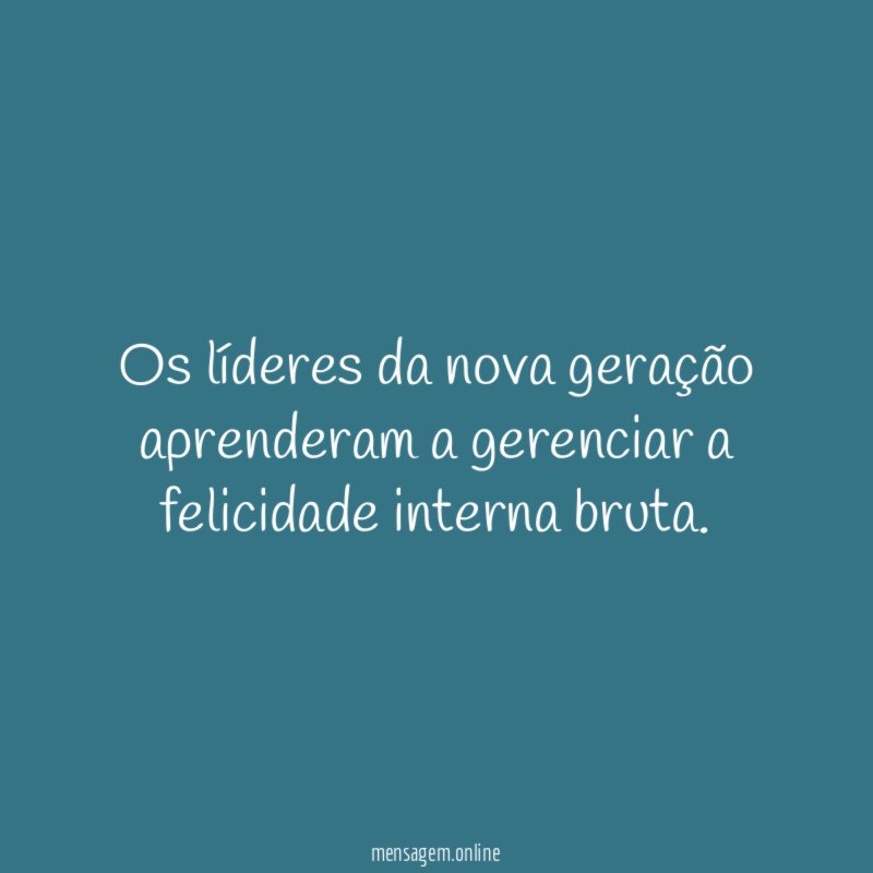 Os líderes da nova geração aprenderam a gerenciar