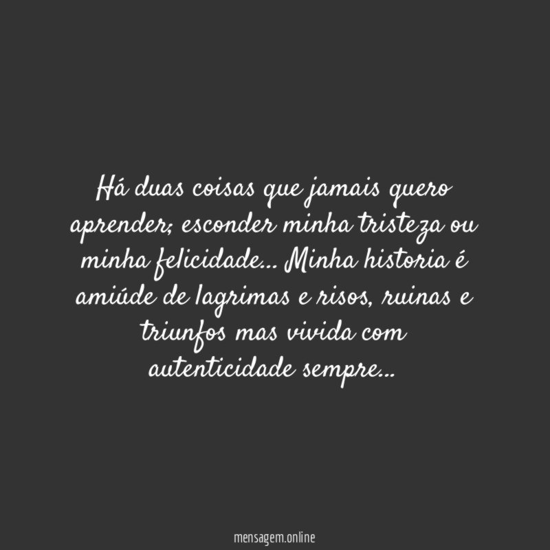 Há duas coisas que jamais quero aprender