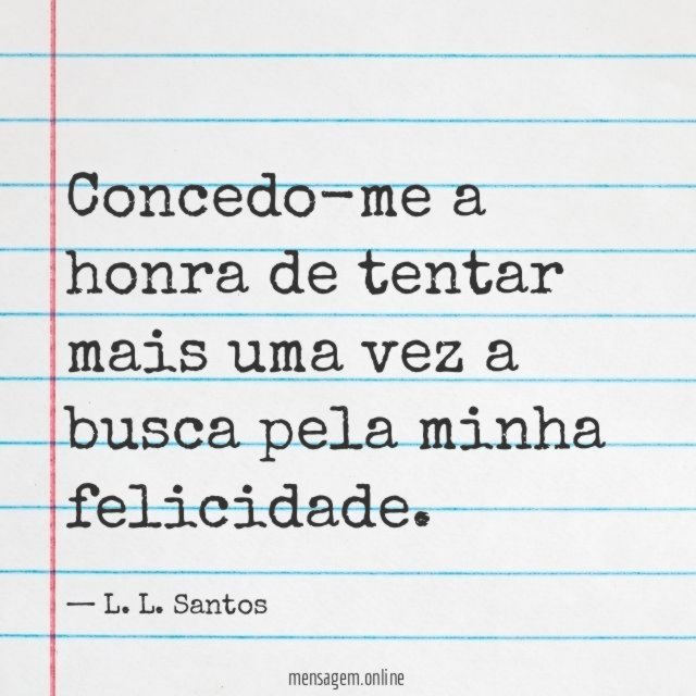 Concedo-me a honra de tentar mais uma vez