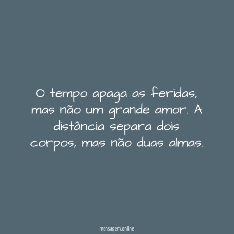 O tempo apaga as feridas