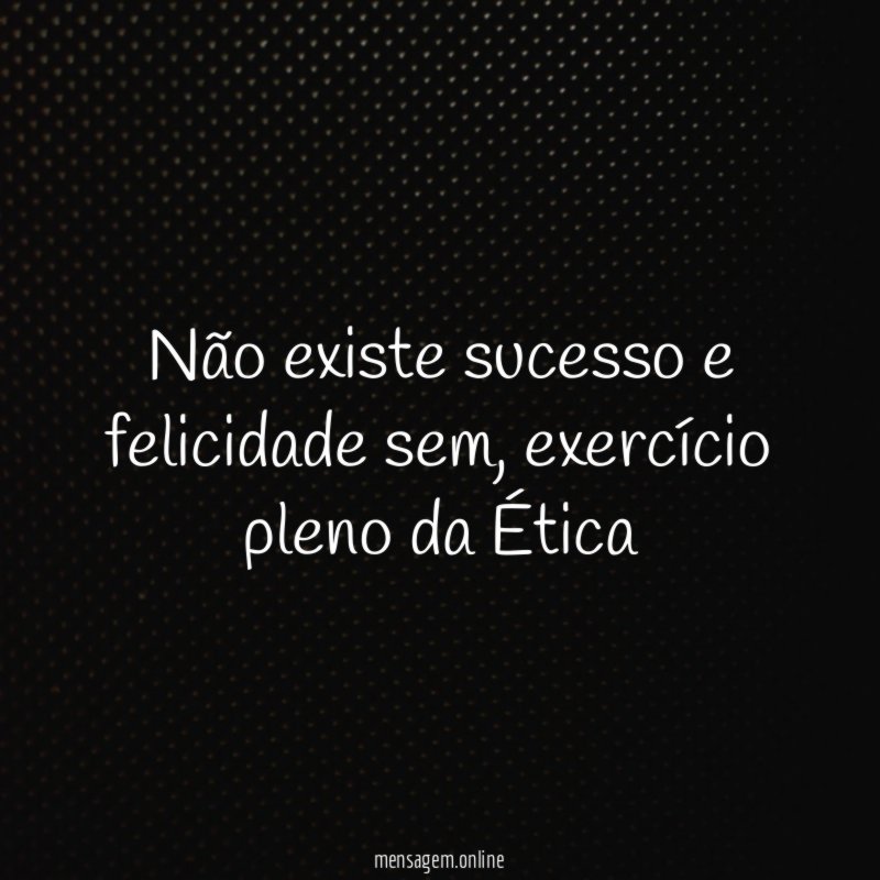 Não existe sucesso e felicidade sem