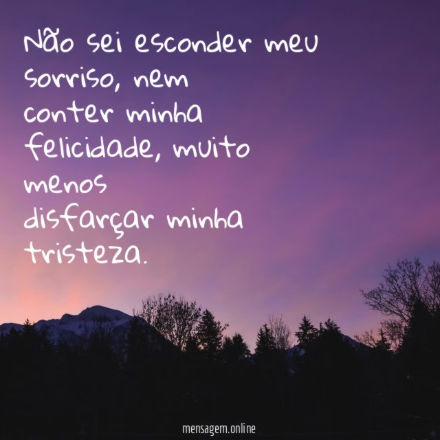 Não sei esconder meu sorriso