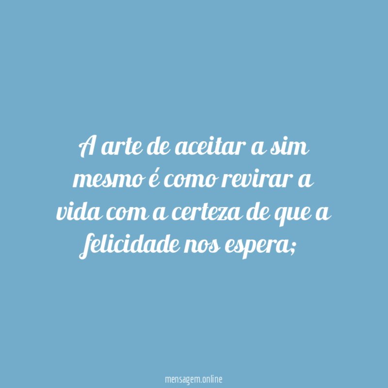 A arte de aceitar a sim mesmo é