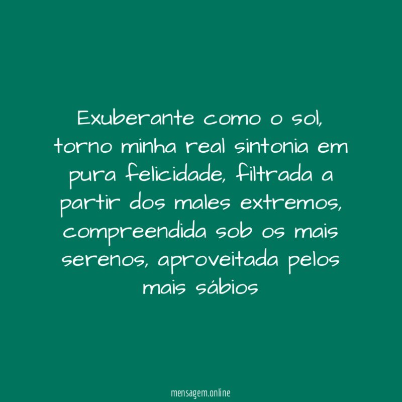 Exuberante como o sol