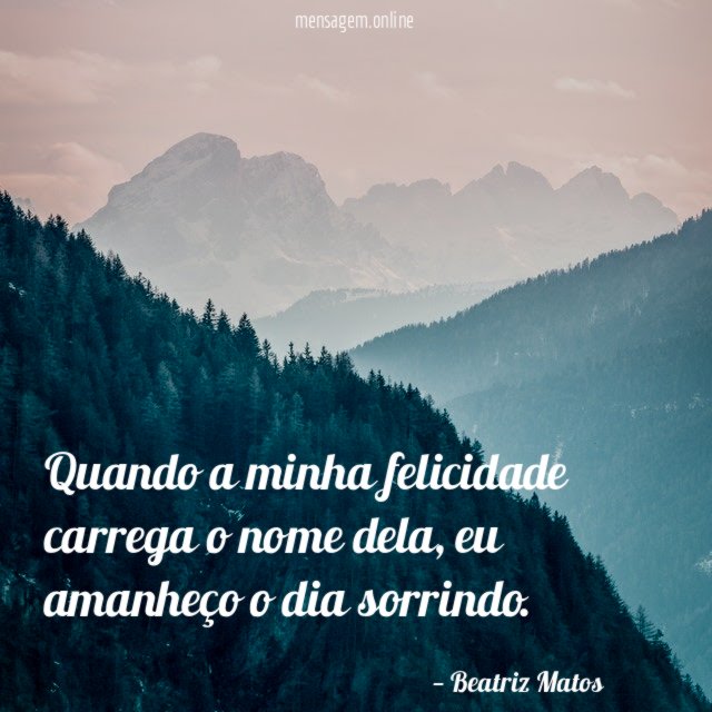 Quando a minha felicidade carrega o nome dela