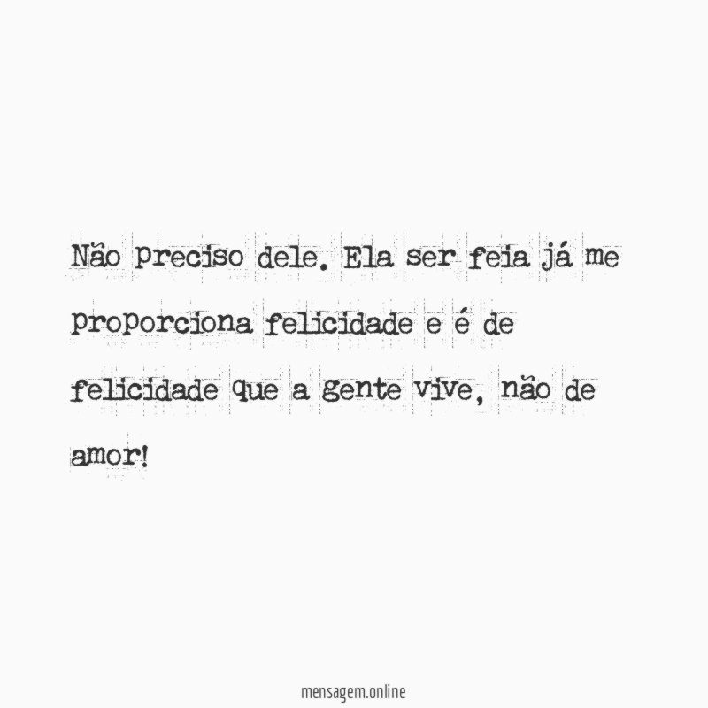 Não preciso dele