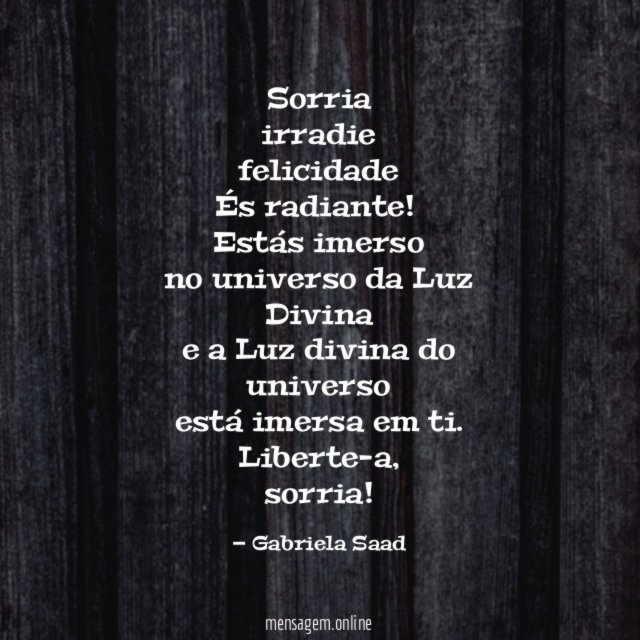 Sorria irradie felicidade És radiante