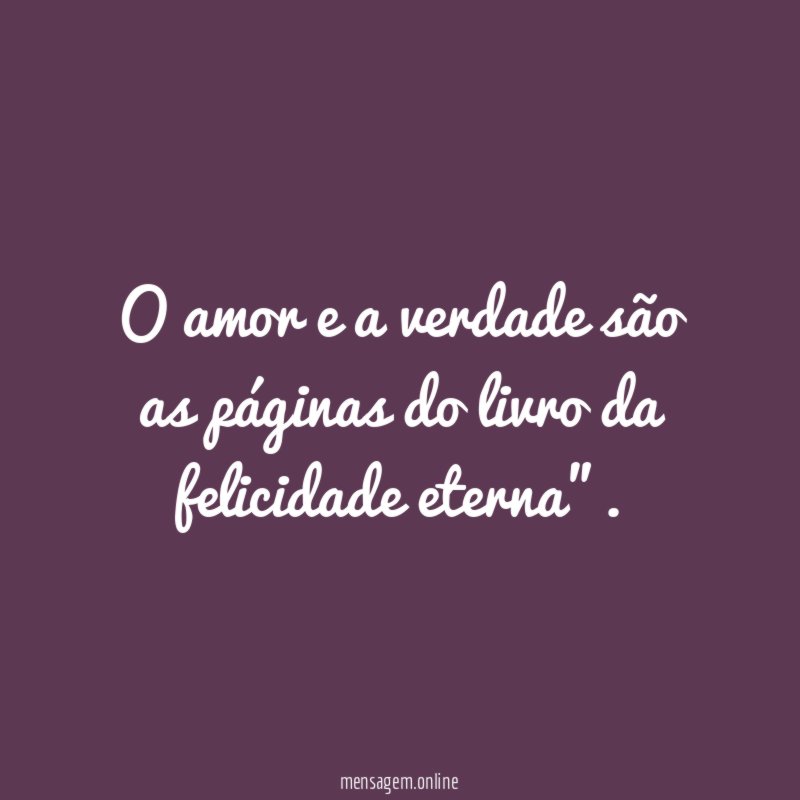O amor e a verdade são as páginas